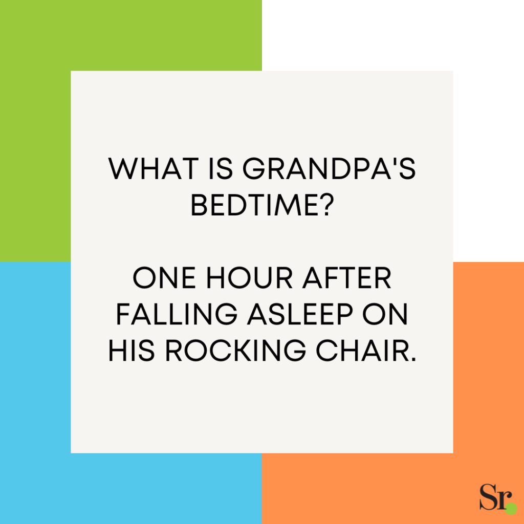 What is grandpa's bedtime?