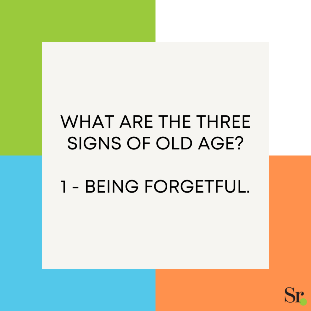 What are the three signs of old age?