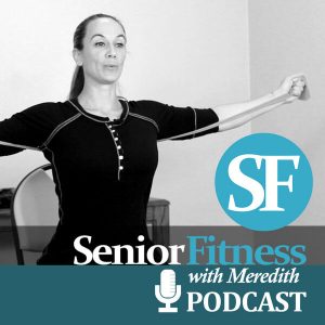 Senior Fitness with Meredith podcast cover art