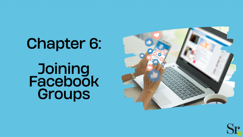 Chapter 6: Joining Facebook Groups