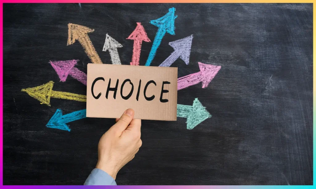 choice written on a piece of paper with chalk arrows in different colors all around