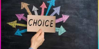 choice written on a piece of paper with chalk arrows in different colors all around