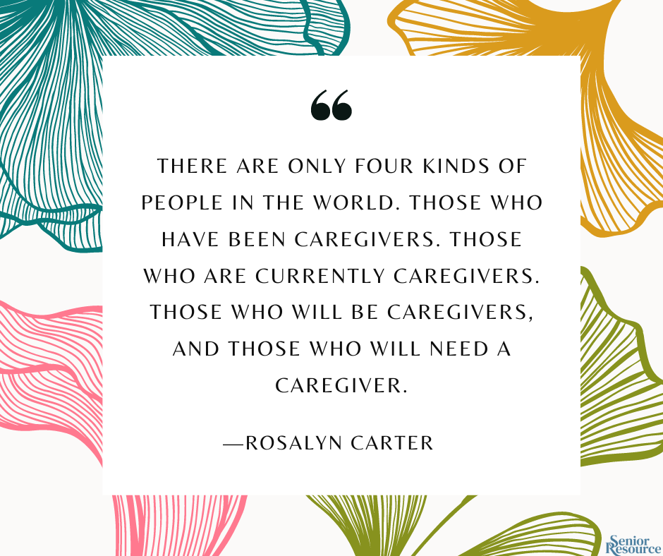 Rosalyn Carter caregiving quote