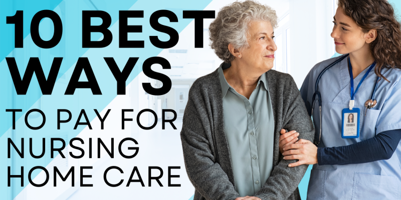 10 best ways to pay for nursing home care youtube thumbnail