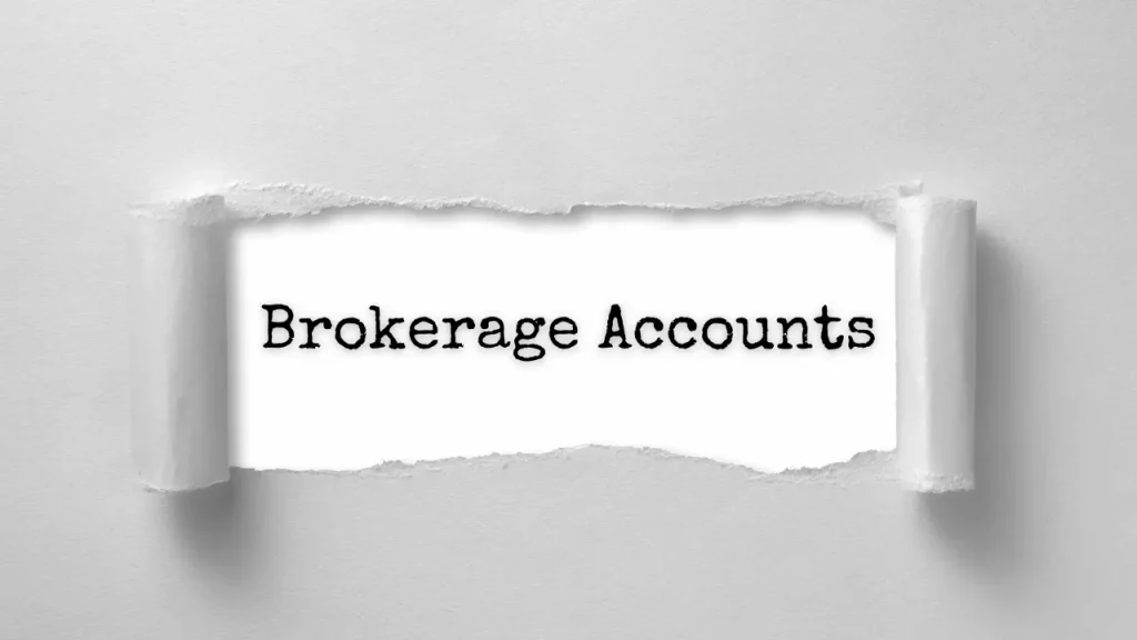 Brokerage Accounts on torn paper