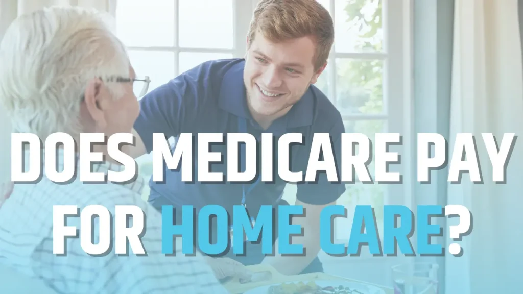 Does Medicare Pay for Home Care? Cover photo