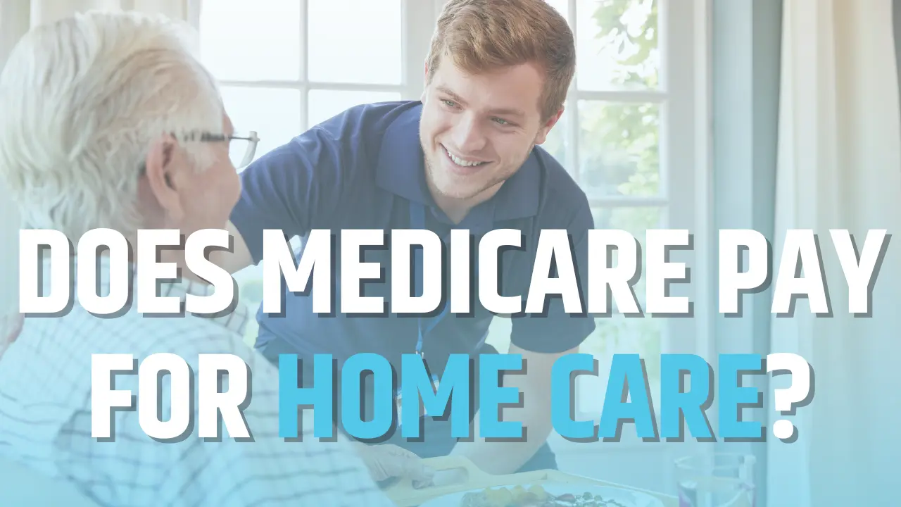 Does Medicare Pay for Home Care? Cover photo