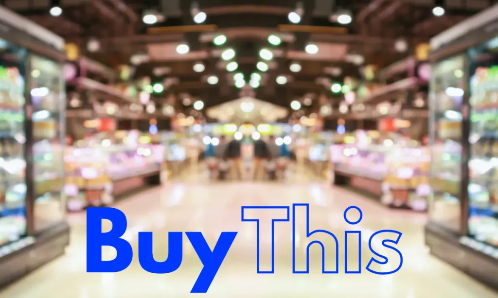 buy this, walmart blue, grocery store