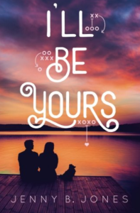 i'll be yours by jenny b jones