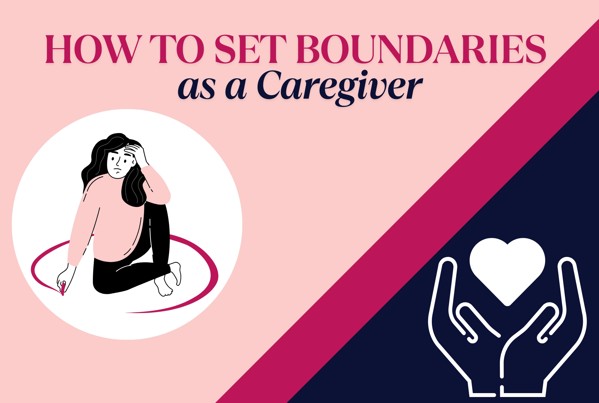 How to Set Boundaries as a Family Caregiver 