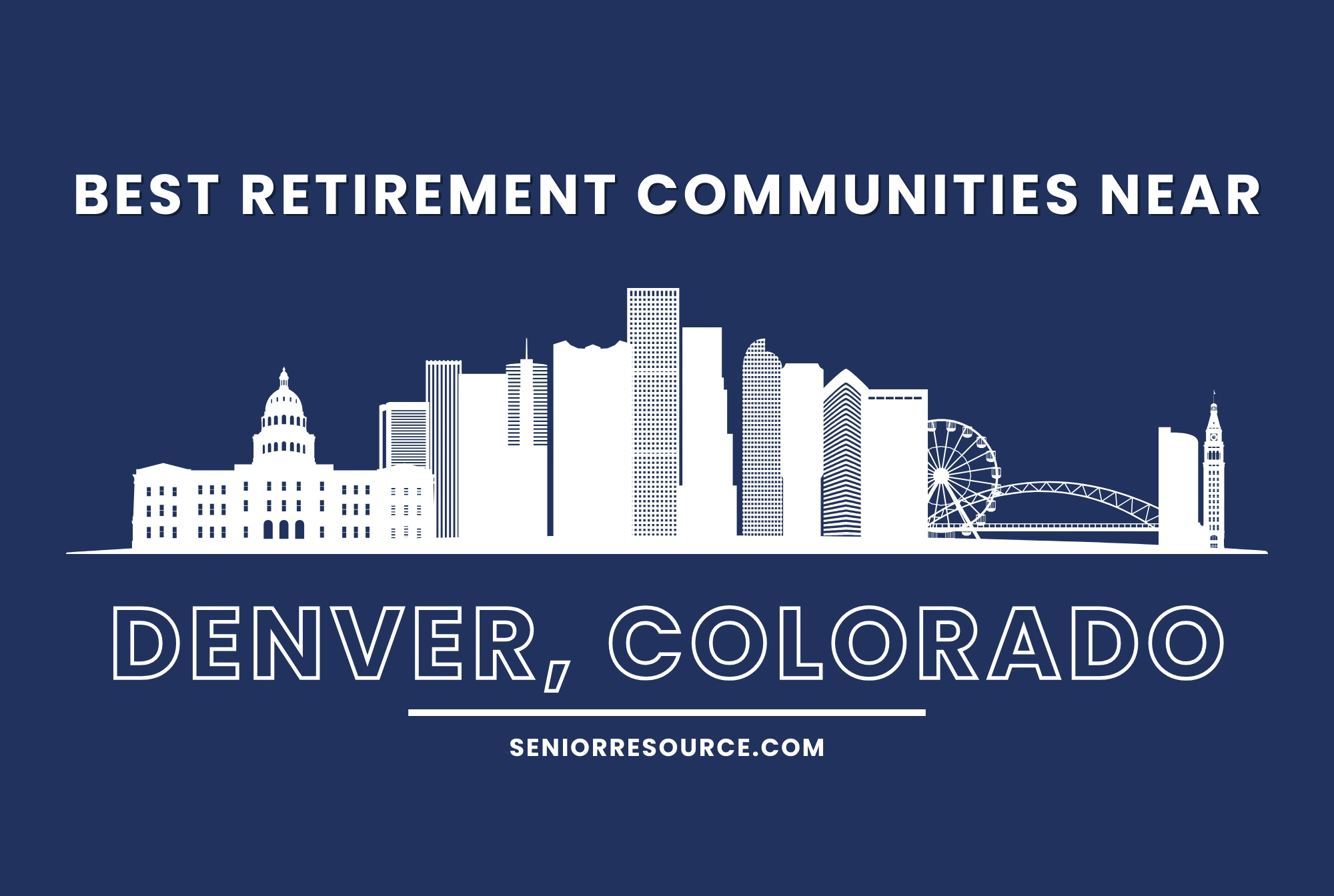 Best Retirement Communities Near Denver